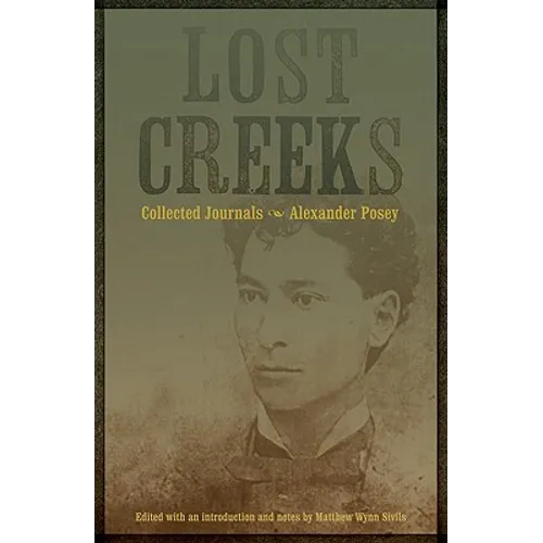 Lost Creeks: Collected Journals - Hardcover