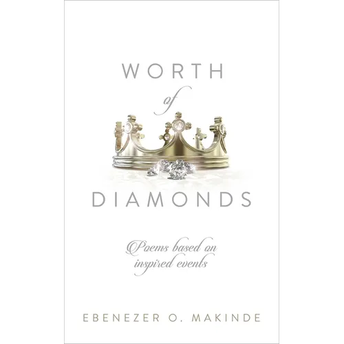 Worth of Diamonds: Poems Based on Inspired Events - Hardcover