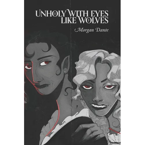Unholy with Eyes like Wolves - Paperback