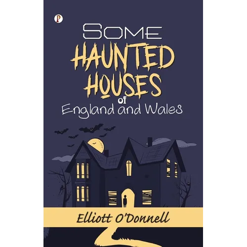 Some Haunted Houses of England and Wales - Paperback