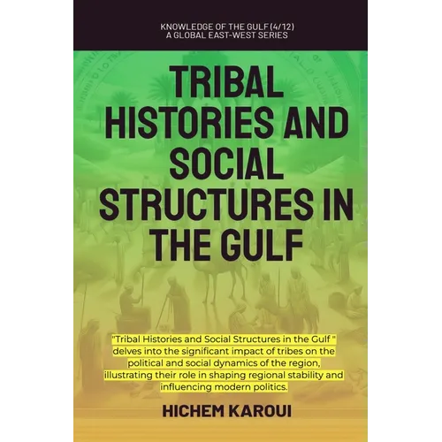 Tribal Histories And Social Structures In The Gulf - Paperback