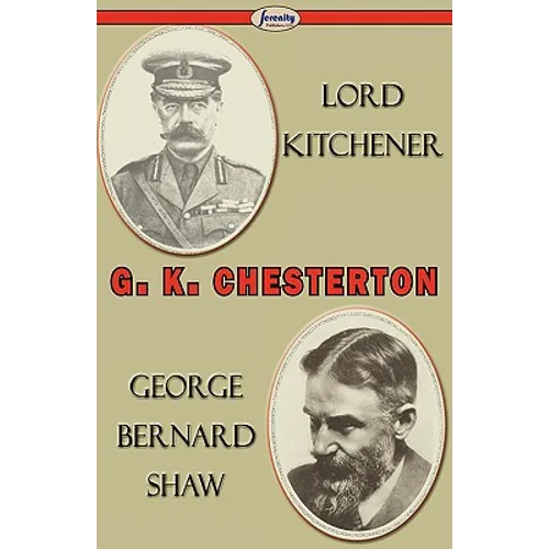 Lord Kitchener and George Bernard Shaw