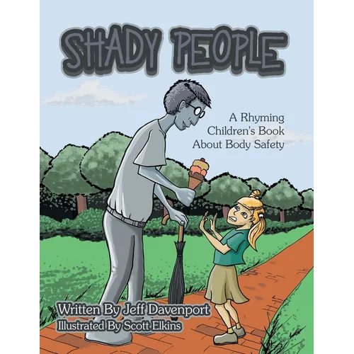 Shady People: A Rhyming Children's Book About Body Safety - Paperback