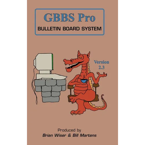 GBBS Pro Bulletin Board System: Version 2.3 - Hardcover