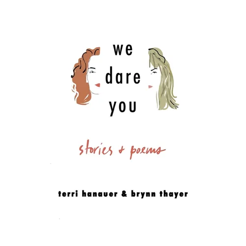 We Dare You: Stories + Poems - Paperback
