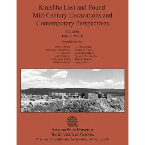 Kinishba Lost and Found: Mid-Century Excavations and Contemporary Perspectives - Paperback