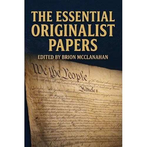 The Essential Originalist Papers - Paperback