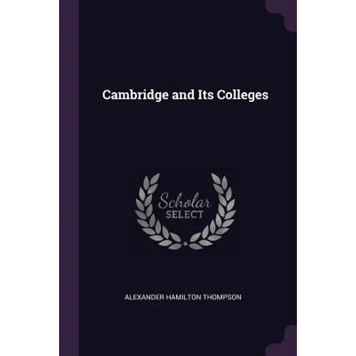 Cambridge and Its Colleges - Paperback