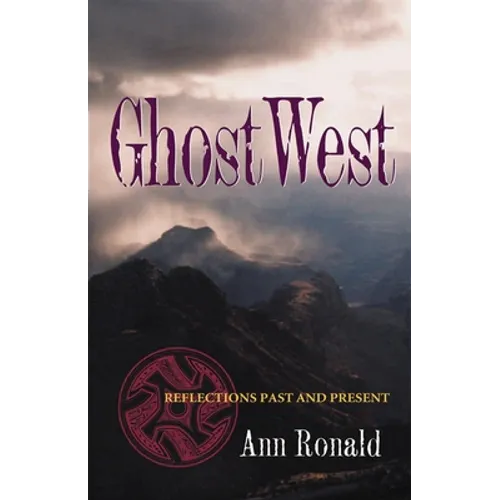 Ghostwest: Reflections Past and Present Volume 7 - Paperback