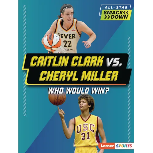 Caitlin Clark vs. Cheryl Miller: Who Would Win? - Paperback