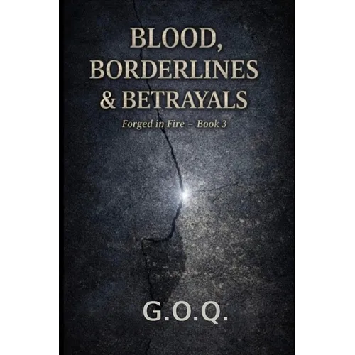 The Blood, Borderlines and Betrayals: The Life of a Man Who Should Not Have Survived - Paperback