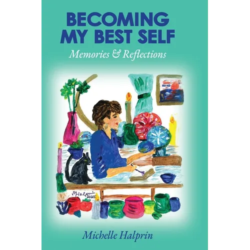 Becoming My Best Self - Memories & Reflections - Paperback