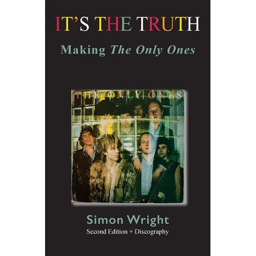 It's The Truth: Making The Only Ones - Paperback