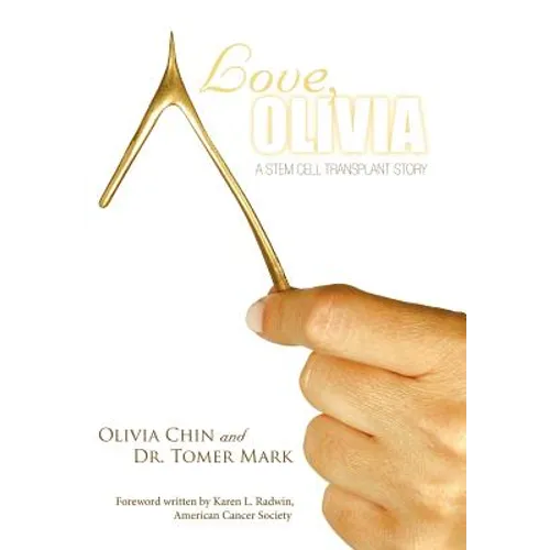 Love, Olivia: A Stem Cell Transplant Story