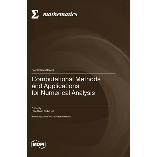 Computational Methods and Applications for Numerical Analysis - Hardcover
