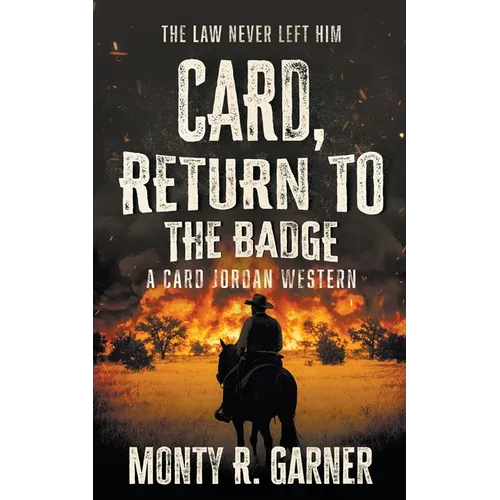 Card, Return to the Badge: A Classic Western Adventure - Paperback
