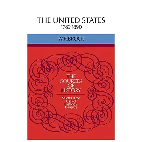 The United States 1789 1890 - Paperback