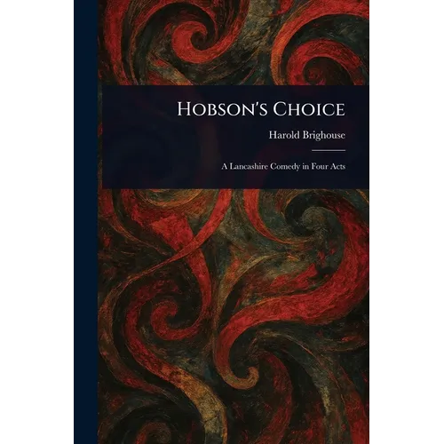 Hobson's Choice - Paperback