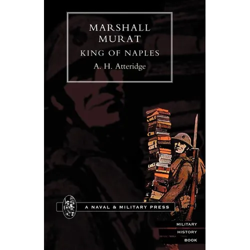 Marshal Murat King of Naples - Paperback
