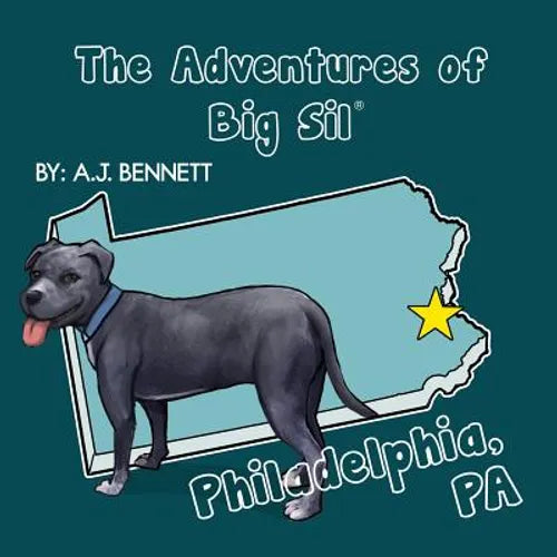The Adventures of Big Sil Philadelphia, PA: Children's Book / Picture Book - Paperback