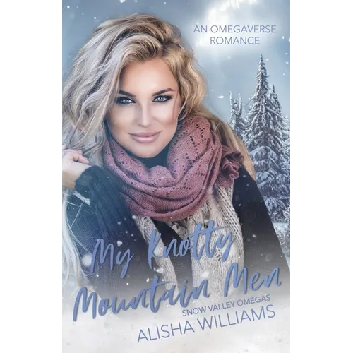 My Knotty Mountain Men: An Omegaverse Standalone Romance - Paperback