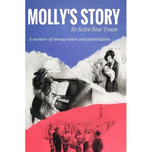Molly's Story: A Memoir of Immigration and Assimilation - Paperback