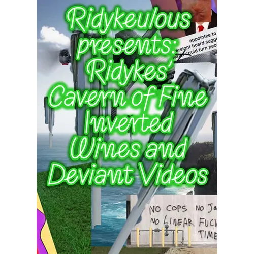 Ridykeulous Presents: Ridykes' Cavern of Fine Inverted Wines and Deviant Videos - Paperback