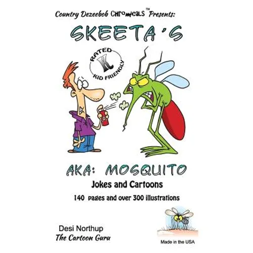 Skeeta's -- AKA: Mosquito's -- Jokes and Cartoons: in Black + White - Paperback
