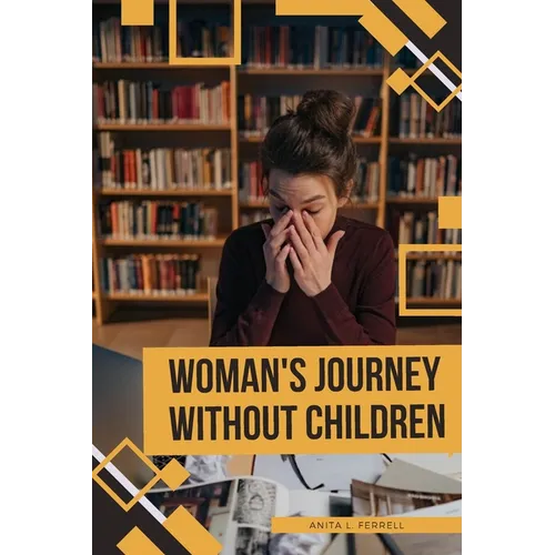 Woman's Journey without Children - Paperback