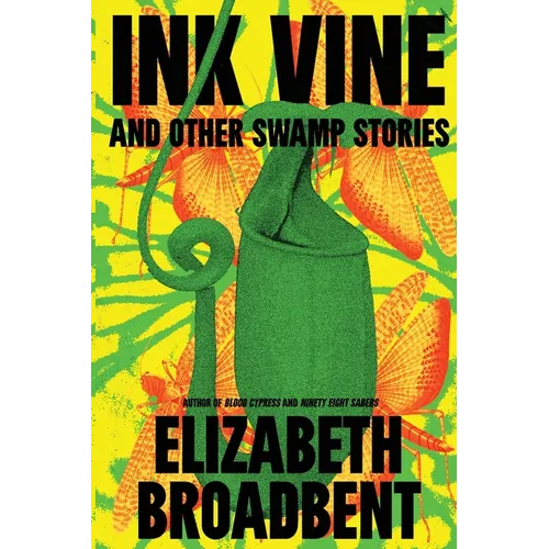 Ink Vine and Other Swamp Stories - Paperback