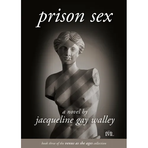 Prison Sex: Book 3 of the Venus as She Ages Collection - Paperback