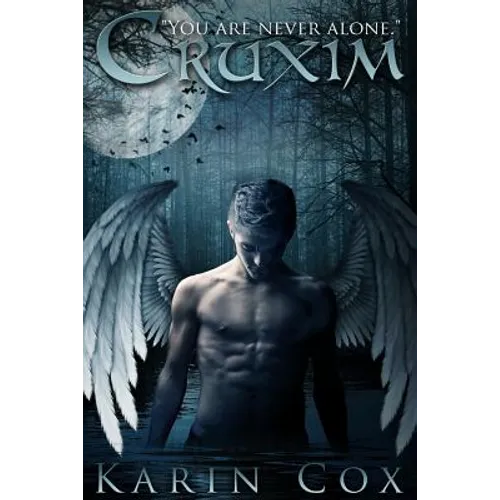 Cruxim: You Are Never Alone - Paperback