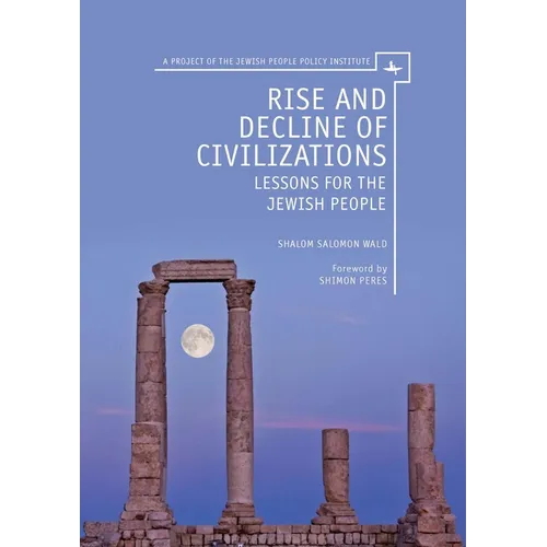 Rise and Decline of Civilizations: Lessons for the Jewish People - Paperback