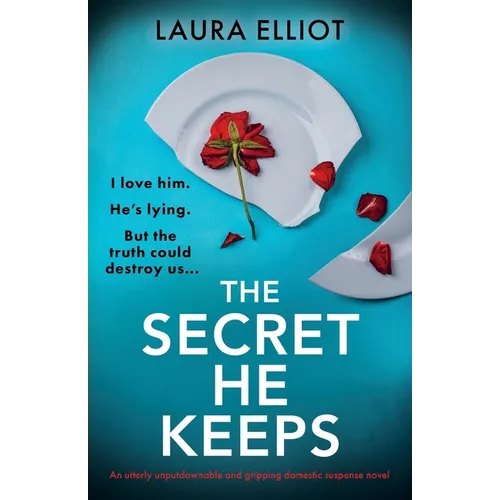 The Secret He Keeps: An utterly unputdownable and gripping domestic suspense novel - Paperback