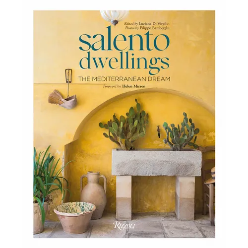 Salento Dwellings: The Mediterranean Dream - Hardcover
