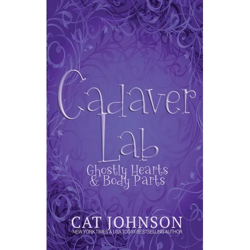 Cadaver Lab 2: Ghostly Hearts & Body Parts - Paperback