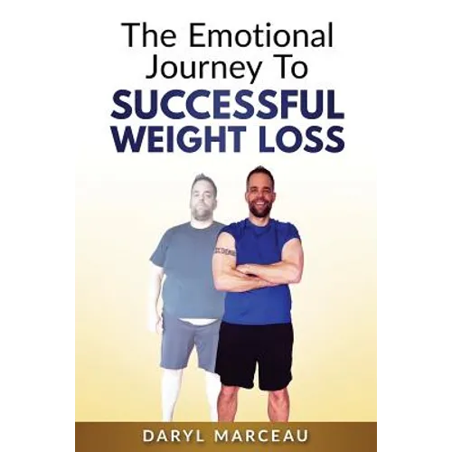 The Emotional Journey To Successful Weight Loss - Paperback