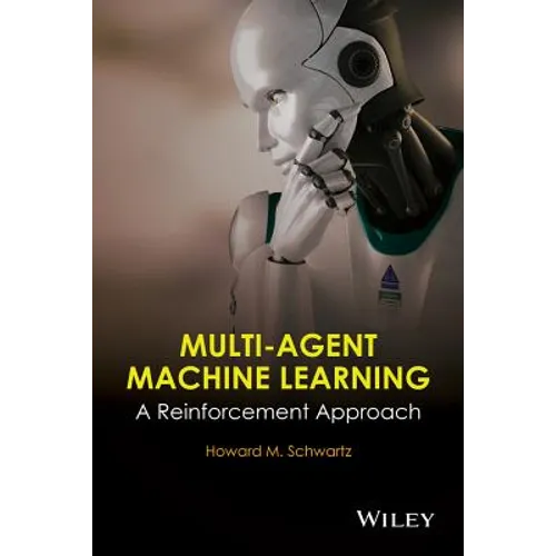 Multi-Agent Machine Learning: A Reinforcement Approach
