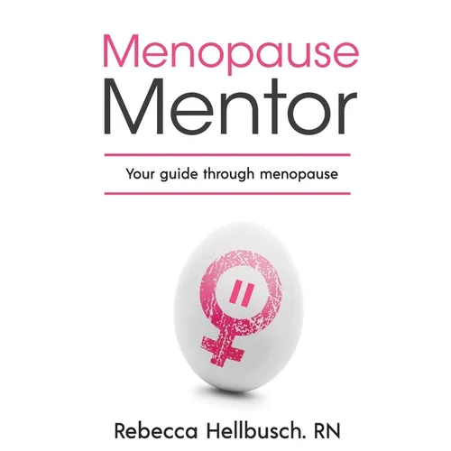 Menopause Mentor: Your Guide Through Menopause - Paperback