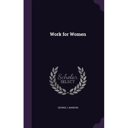 Work for Women - Hardcover