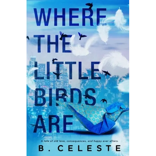 Where the Little Birds Are - Paperback