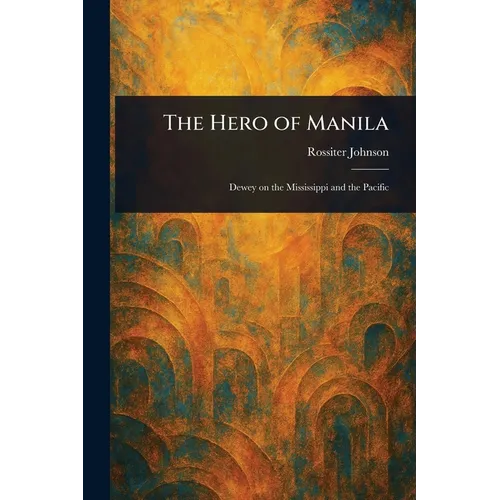 The Hero of Manila - Paperback