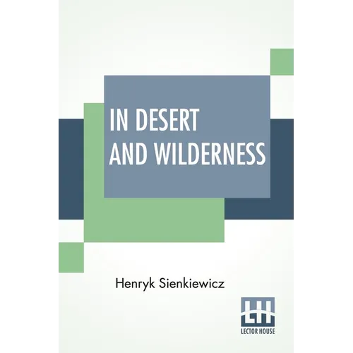 In Desert And Wilderness: Translated From The Polish By Max A. Drezmal - Paperback