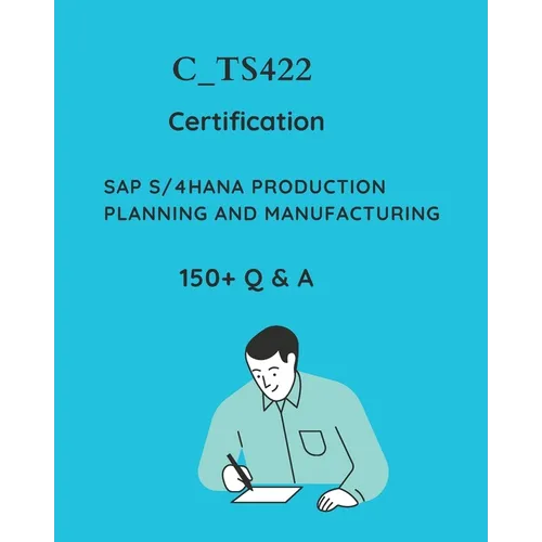 SAP PP S/4HANA Production Planning and Manufacturing Certification Mock Test: SAP PP S/4HANA Certification Practice Question Set - Paperback
