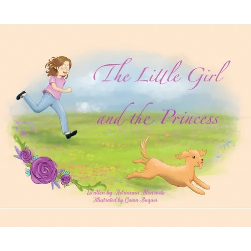 The Little Girl and the Princess - Hardcover