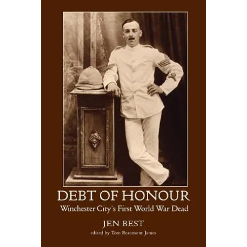 Debt of Honour: Winchester City's First World War Dead - Paperback