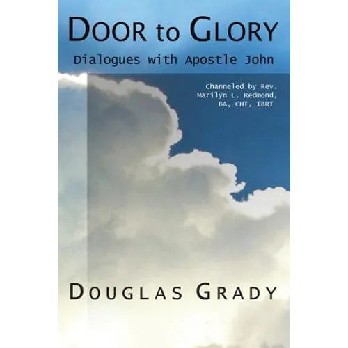 Door To Glory: Dialogues with Apostle John - Paperback