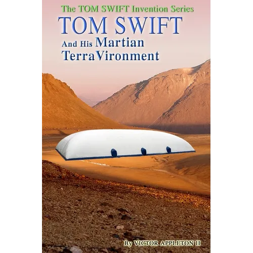 Tom Swift and His Martian TerraVironment - Paperback
