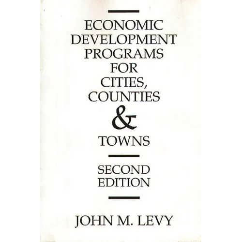 Economic Development Programs for Cities, Counties and Towns
