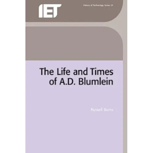 The Life and Times of A.D. Blumlein - Hardcover